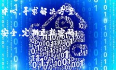 要使用im Ken钱包，您可以按照以下步骤